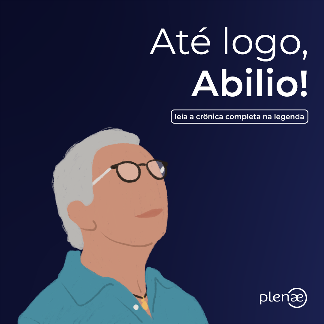 Até logo, Abilio!