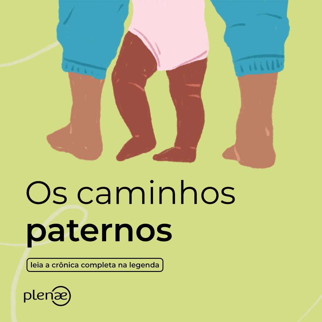 Os caminhos paternos