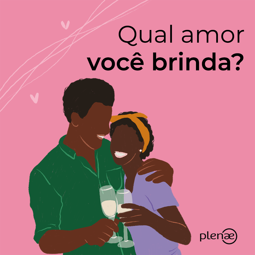 Qual amor você brinda?